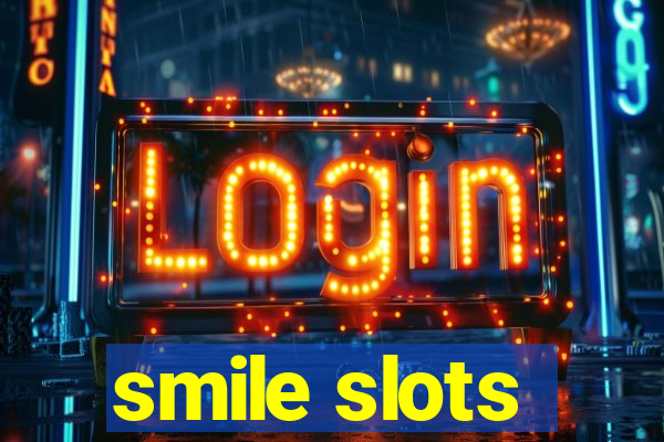 smile slots